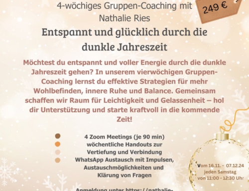 „Entspannt und glücklich durch die dunkle Jahreszeit“ 4-wöchiger Workshop 16.11.–07.12.2024